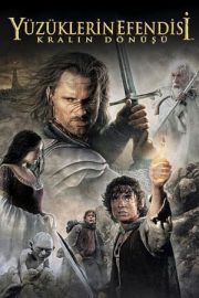 Yüzüklerin Efendisi: 3 Kralın Dönüşü – The Lord of the Rings: 3 The Return of the King