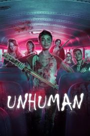 İnsanlık Dışı – Unhuman