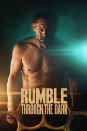 Karanlıgın İçinden – Rumble Through the Dark