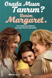 Orada Mısın Tanrım? Benim, Margaret – Are You There God? It’s me, Margaret