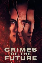 Crimes of the Future – Geleceğin Suçları