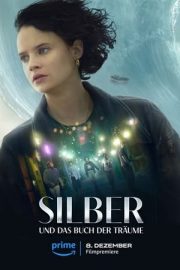 Silber ve Rüyalar Kitabı – Silver and the Book of Dreams