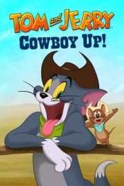 Tom ve Jerry: Cesaretini Topla! – Tom and Jerry Cowboy Up!