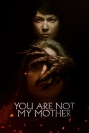 Sen Annem Değilsin – You Are Not My Mother