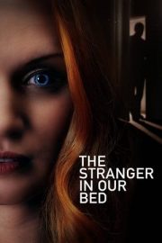 Yatağımızdaki Yabancı – The Stranger in Our Bed