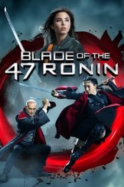 47 Ronin’in Kılıcı – Blade of the 47 Ronin