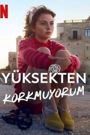 Yüksekten Korkmuyorum – Jumping from High Places