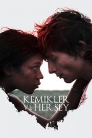 Kemikler ve Her Şey – Bones and All