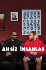 Ah Siz İnsanlar – You People