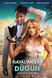 Hayalimdeki Düğün – Shotgun Wedding