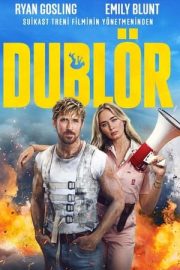 Dublör – The Fall Guy