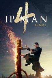 Ip Man 4: Final – Ip Man 4: End