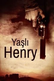 Yaşlı Henry – Old Henry