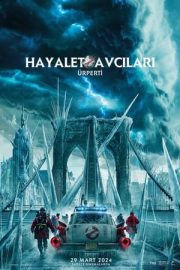 Hayalet Avcıları: Ürperti – Ghostbusters: Frozen Empire