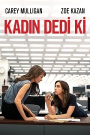 Kadın Dedi Ki – She Said