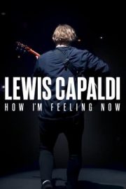 Lewis Capaldi: How I’m Feeling Now