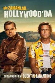 Bir Zamanlar… Hollywood’da – Once Upon a Time… in Hollywood