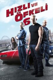 Hızlı ve Öfkeli 6 – Fast & Furious 6