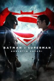 Batman ve Superman: Adaletin Şafağı – Batman v Superman: Dawn of Justice