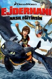 Ejderhanı Nasıl Eğitirsin 1 – How to Train Your Dragon 1