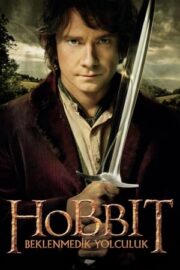 Hobbit 1: Beklenmedik Yolculuk – The Hobbit 1: An Unexpected Journey