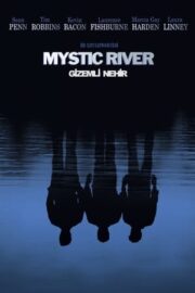 Gizemli Nehir – Mystic River